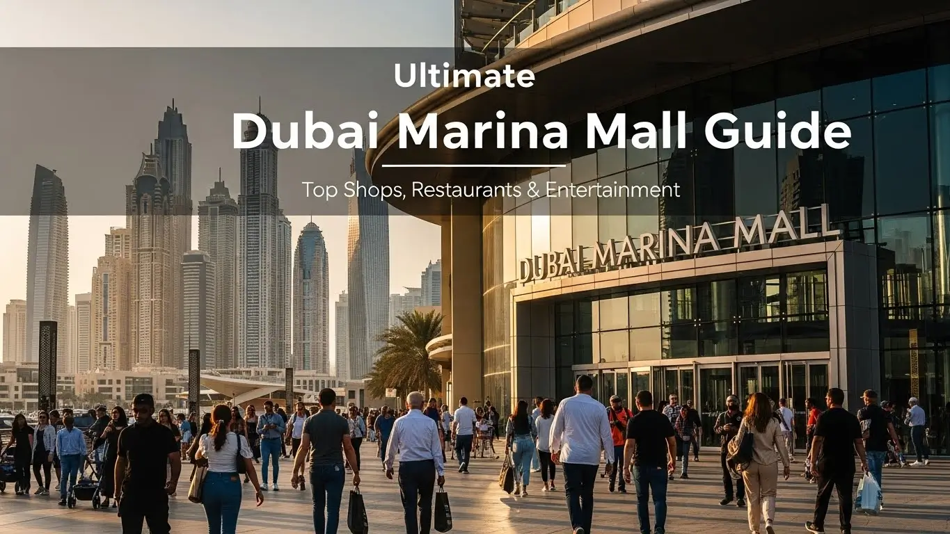 Ultimate Dubai Marina Mall Guide – Top Shops, Restaurants & Entertainment